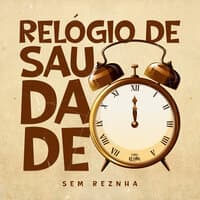 Relógio de Saudade