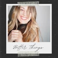 Better Things