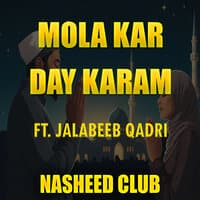 Mola Kar Day Karam