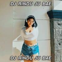 DJ Rindu Ju Bae