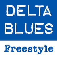 Delta Blues Freestyle