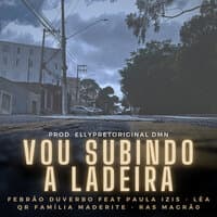 Vou Subindo a Ladeira