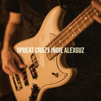 Upbeat Crazy Indie