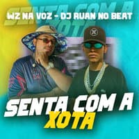 Senta Com a Xota