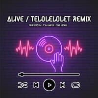 Alive / Telolelolet