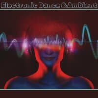 Electronic Dance & Ambient