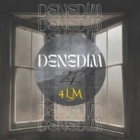 DENEDİM