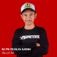 Dj Pw Pejalan Karma