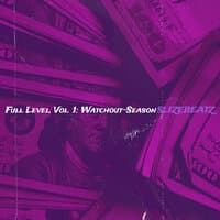 Full Level, Vol. 1: Watchout-Season