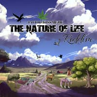 The Nature of Life Riddim