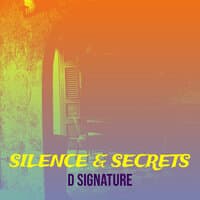 Silence & Secrets