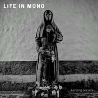 Life In Mono