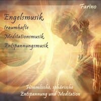 Engelsmusik, traumhafte Meditationsmusik, Entspannungsmusik