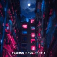 Techno Rave Part 1