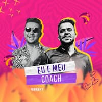 Eu e Meu Coach