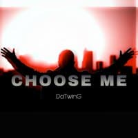 Choose Me