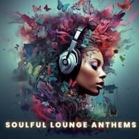 Soulful Lounge Anthems