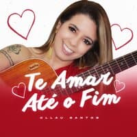 Te Amar Até o Fim