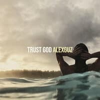 Trust God