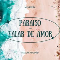 Paraiso / Falar de Amor