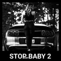 STOP BABY 2