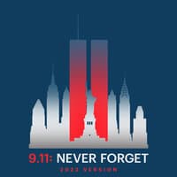 9/11: Never Forget