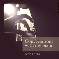 Conversations With My Piano