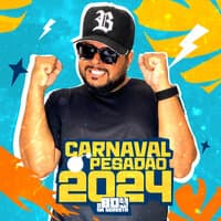 Carnaval Pesadão 2024