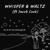 Whisper & Waltz