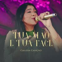 Tua Mão e Tua Face