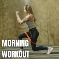 Morning Workout