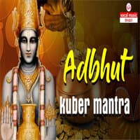 Adbhut Kuber Mantra