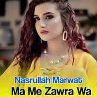 Ma Me Zawra Wa