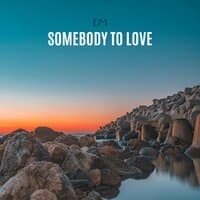 Somebody to Love