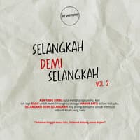 Selangkah Demi Selangkah, Vol. 2