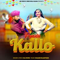 Pyaari Kallo