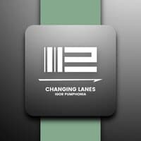 Changing Lanes