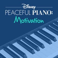 피아노로 감상하는 디즈니 앨범 : 동기부여  (Disney Peaceful Piano: Motivation)