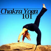 Chakra Yoga 101: 7 Chakra Awakening