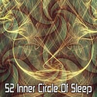 52 Inner Circle of Sleep