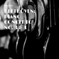 Beethoven: Piano Concerto No. 3 & 4