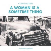 A Woman Is a Sometime Thing