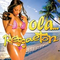 Ola... Reggaeton