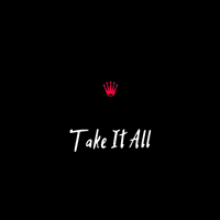 Take It All