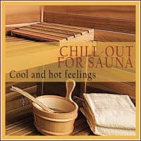 Chill-out for Sauna (Cool and Hot Feelings)