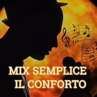 Semplice / Il conforto