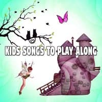 Kids Songs To Play Along