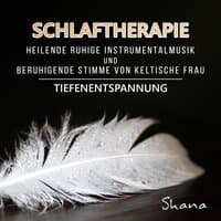 Schlaftherapie: Heilende ruhige Instrumentalmusik und beruhigende Stimme von keltische Frau - Tiefenentspannung