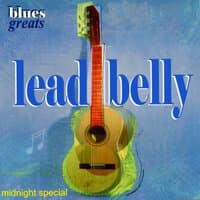 Blues Greats - Lead Belly - Midnight Special