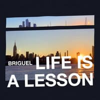 Life Is a Lesson